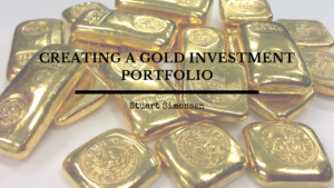 Creating A Gold Investment Portfolio